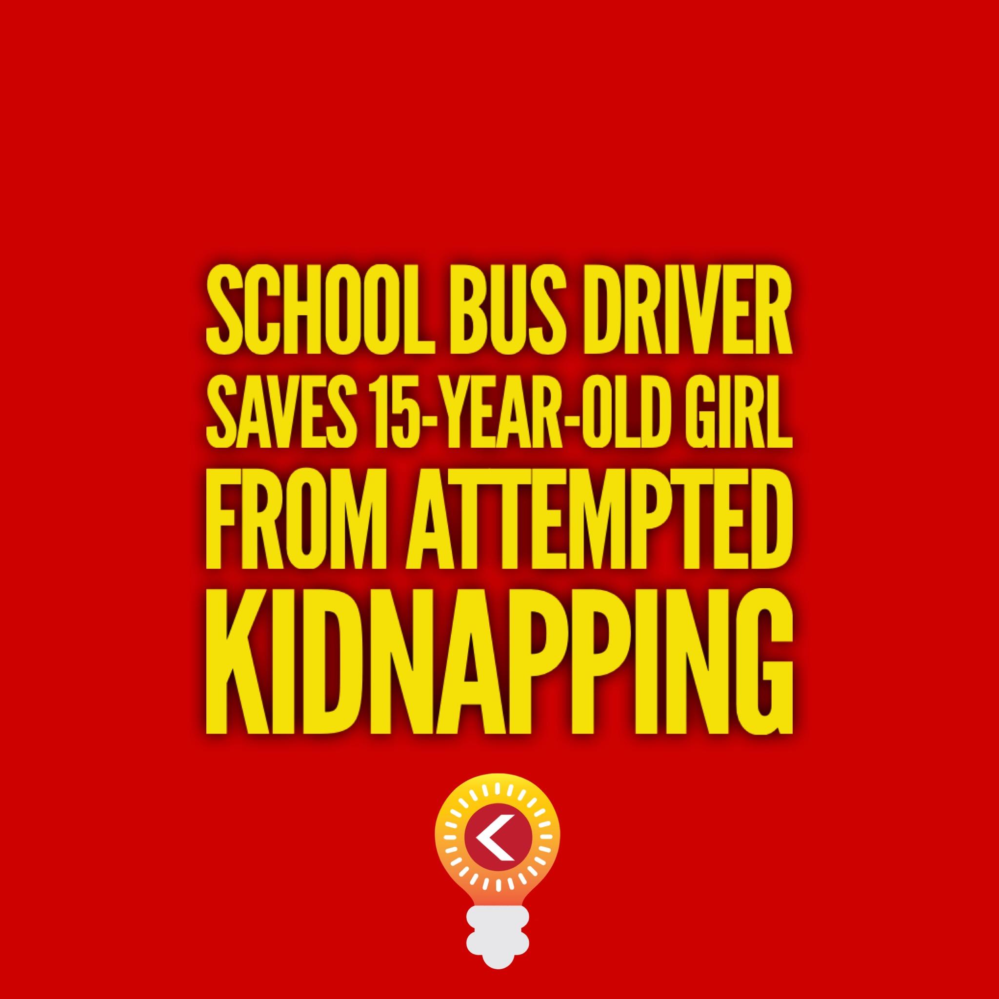 school-bus-driver-stops-attempted-kidnapping-of-15-year-old-girl