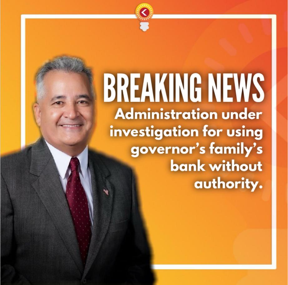 BREAKING NEWS Investigation underway regarding GovGuam's use of Bank